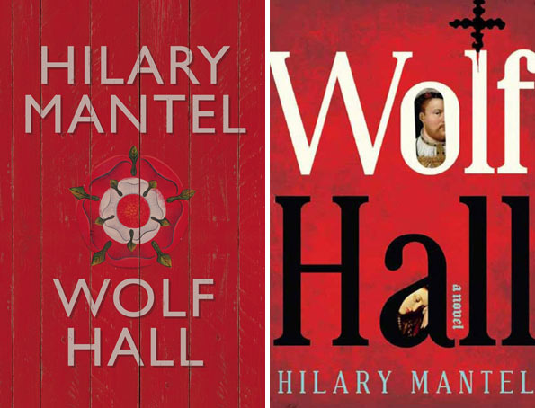 "Wolf Hall", by Hilary Mantel. UK version (left) and US version (right).  