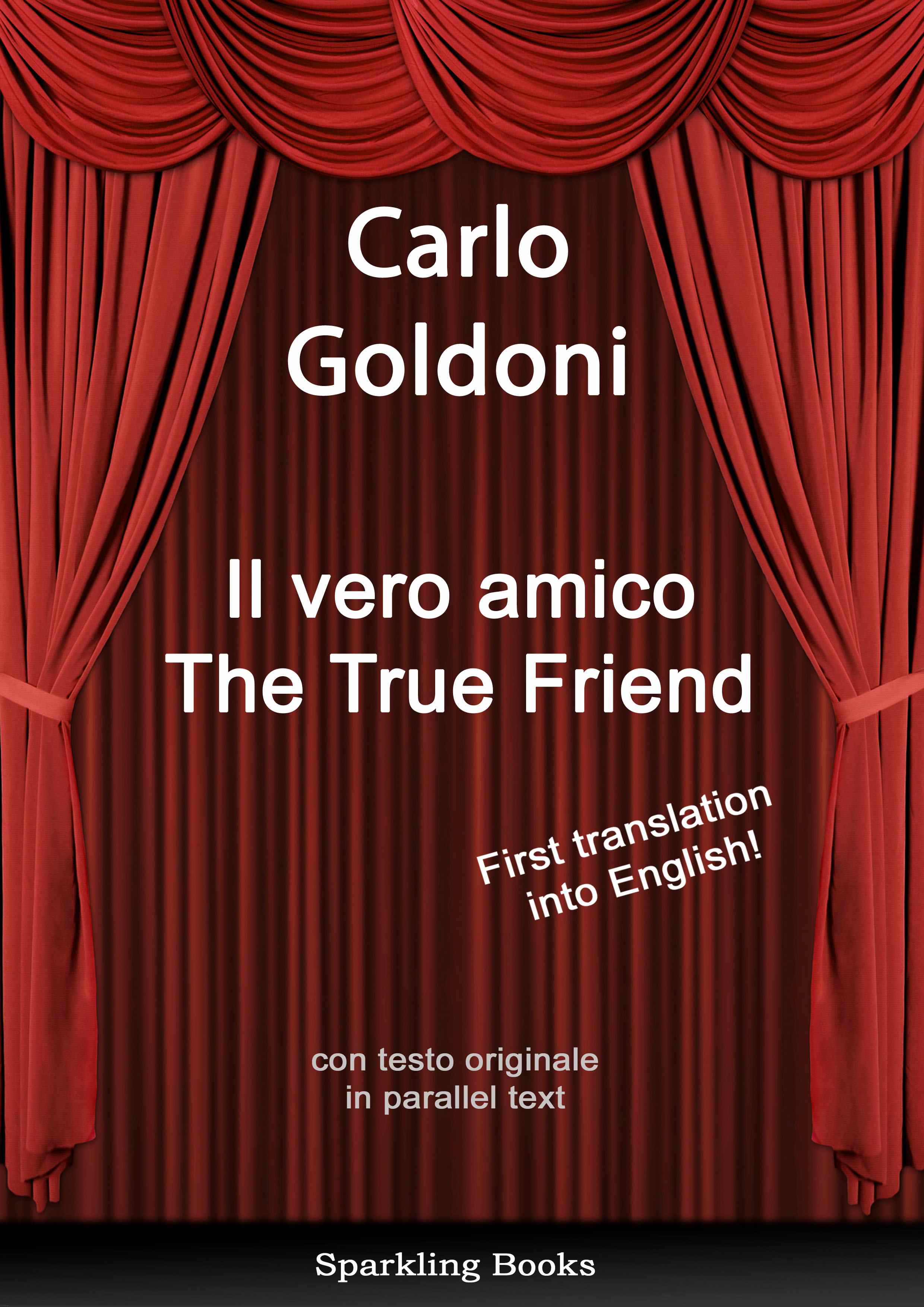 The True Friend, by Carlo Goldoni, published by Sparkling Books